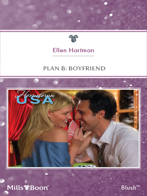 Title details for Plan B: Boyfriend by Ellen Hartman - Available
